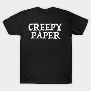 Creepy Paper T-Shirt